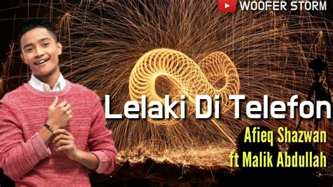 Danial areryf 19 february 2017. Afieq Shazwan - Lelaki Di Telefon Lirik Lagu l The Best ...
