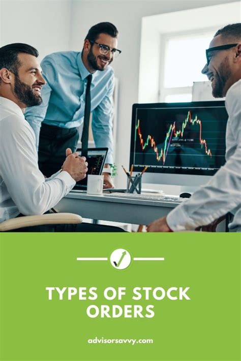 Advisorsavvy Types Of Stock Orders