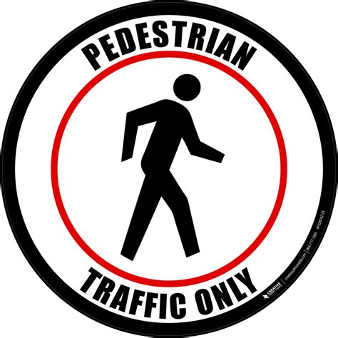 Pedestrian Traffic Only Round Floor Sign