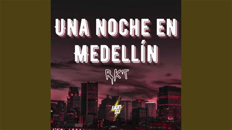 Una Noche En Medellin Remix Youtube Music