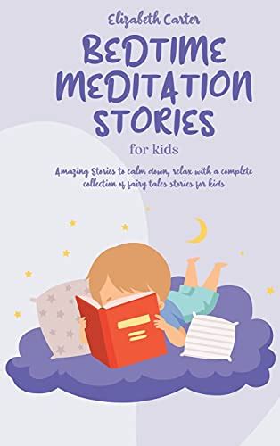 Bedtime Meditation Stories For Kids A Complete Collection Of