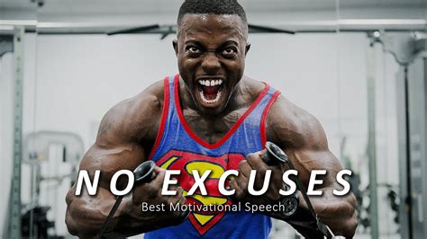 No Excuses Motivational Speech Inspirational Video Self