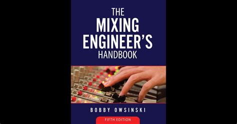 Bobby Owsinski Releases Fifth Edition Of His Mixing Engineers Handbook