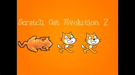 Scratch Cat Evolution 2 Youtube