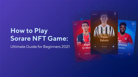 How To Play Sorare Nft Game Ultimate Guide For Beginners Blog