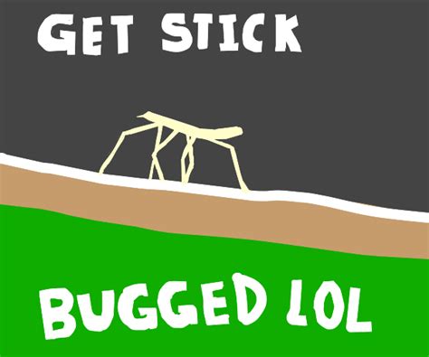 Get Stick Bugged Lol Drawception