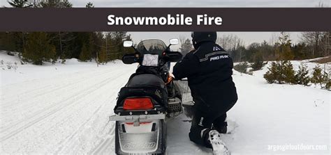 Snowmobile Fire Argosgirl Outdoors