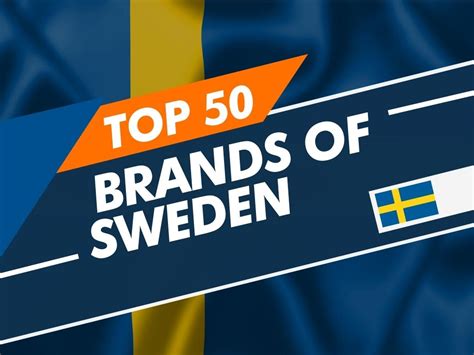 List Of Top 50 Brands Of Sweden