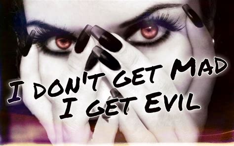 i get evil dont get mad evil evil queens