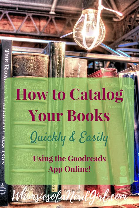 How To Catalog Your Books Quickly And Easily Using The Goodreads App