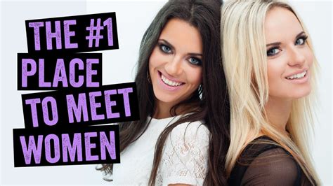 Where To Meet Women The 1 Place To Meet Attractive Women Youtube
