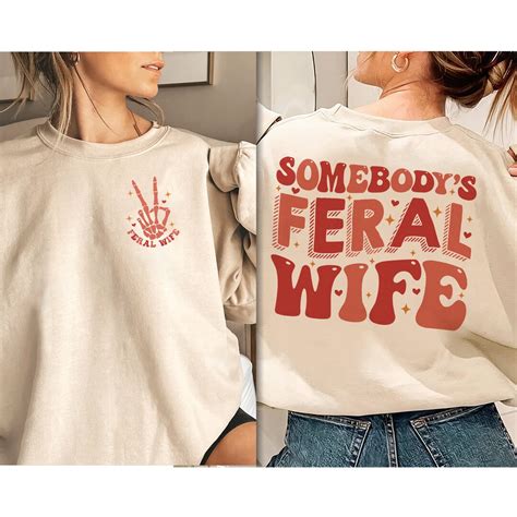 Somebodys Feral Wife Comfort Colors Shirt Sarcastic Etsy