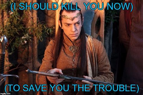 Elrond Memes Memes And S Imgflip