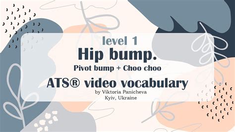 Hip Bump Pivot Bump Choo Choo Ats® Video Vocabulary Youtube