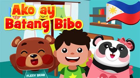 Ako Ay Batang Bibo Flexy Bear Original Awiting Pambata Nursery Rhymes