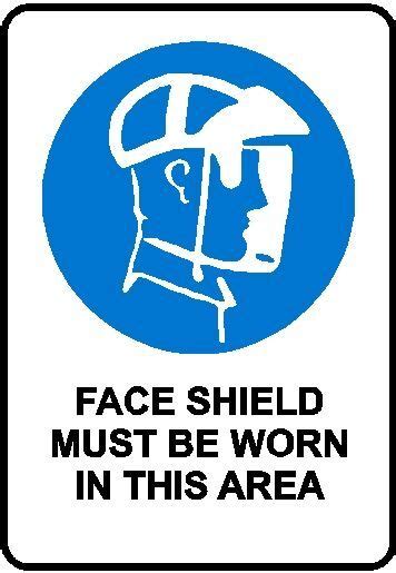 Mandatory Sign Face Shield Must Be Worn In This Area Industroquip