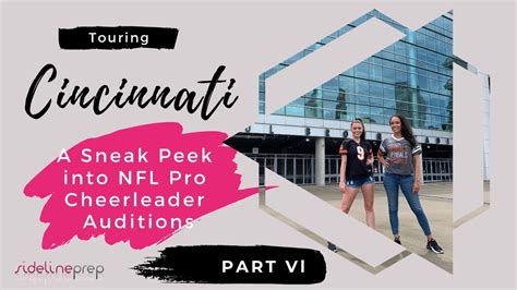 Touring Cincinnati A Sneak Peek Nfl Into Pro Cheerleader Auditions