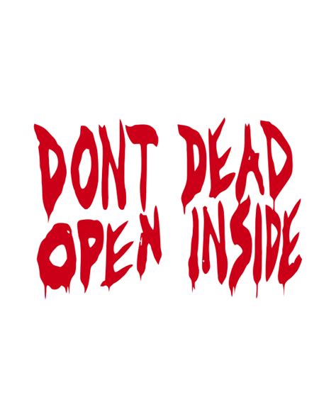 Pegatina Dont Open Dead Inside The Walking Dead Adhesivosnatos