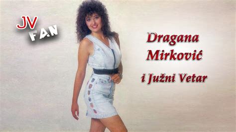 Dragana Mirkovic I Juzni Vetar Mogu Li Reci Ne Volim Te Youtube