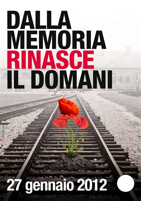 « • il giorno della memoria. Giorno della memoria: 27 gennaio