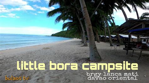 Babe Bora Campsite Lanca Mati Davao Oriental YouTube