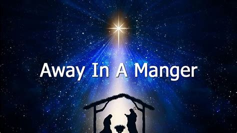 Away In A Manger Youtube