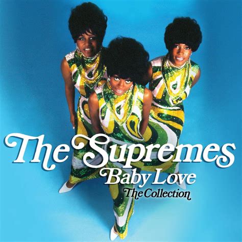 The Supremes Baby Love The Collection The Supremes Cd