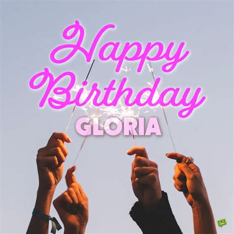 Happy Birthday Gloria Images And Wishes To Share With Her