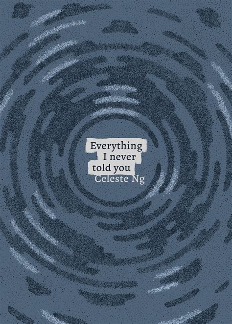 Everything I Never Told You Book Cover On Behance