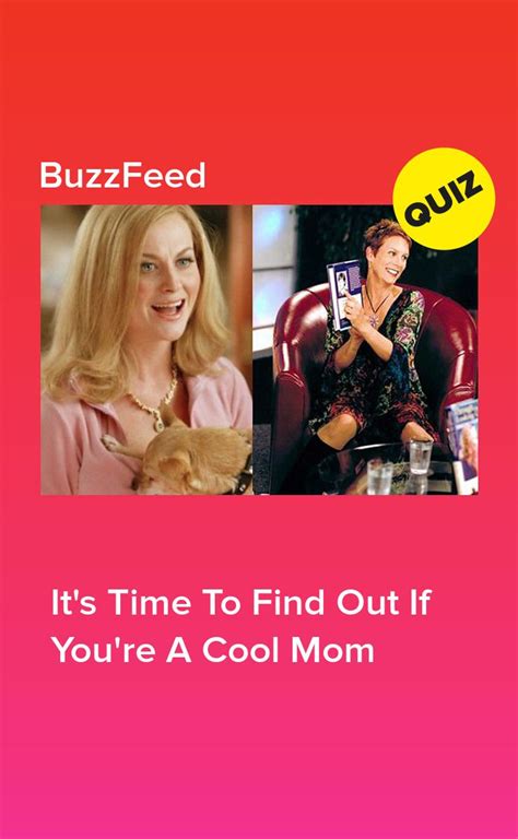 Its Time To Find Out If Youre A Cool Mom Take A Quiz Quizes Buzzfeed
