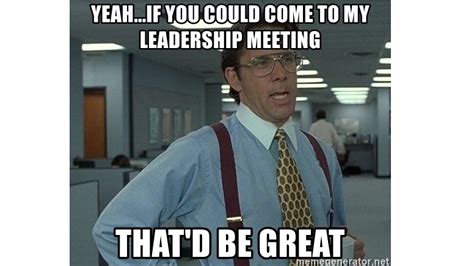 25 Leadership Memes Some Might Make You Giggle Ongig Blog