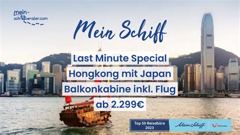 Mein Schiff Last Minute Special Hongkong Mit Japan Balkonkabine Ab