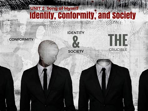UNIT 2: Song of Myself - Identity, Conformity, and Society