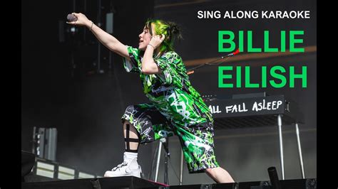Live Billie Eilish Songs Karaoke Youtube