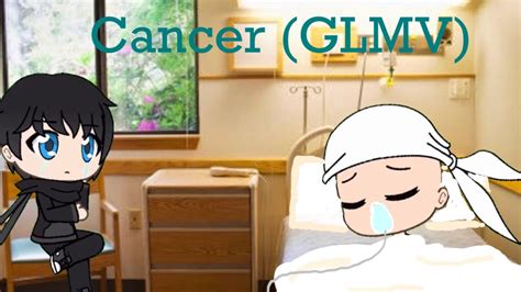 Gacha Life Cancer Mcr Glmv Youtube