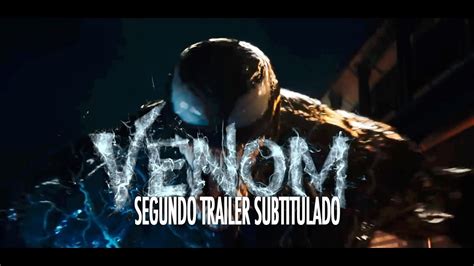 Venom El Simbionte Favorito Tiene Un Nuevo Trailer Youtube