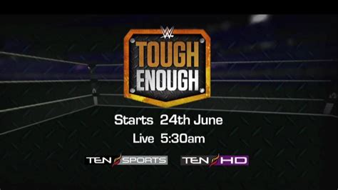 Watch Wwe Tough Enough Live On Ten Sports Wwe