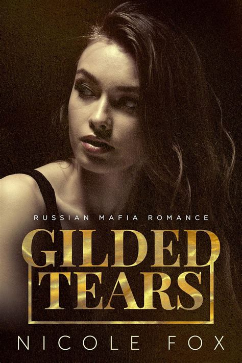 Gilded Tears A Russian Mafia Romance Kovalyov Bratva Book