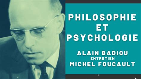 Philosophie Et Psychologie Entretien Entre Alain Badiou Et Michel