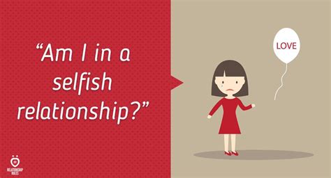 4 Characteristics Of A Selfish Relationship