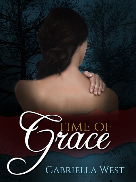 Time Of Grace By Gabriella West Read Online