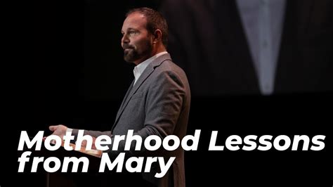 Motherhood Lessons From Mary Youtube