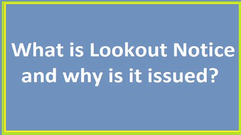 What Is Lookout Notice And Why Is It Issued