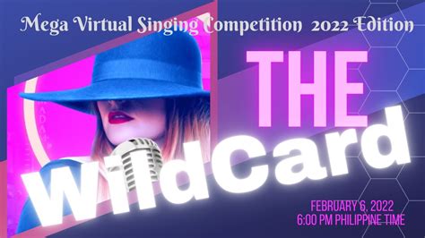 Wildcard Mega Virtual Singing Competition 2022 Edition Youtube