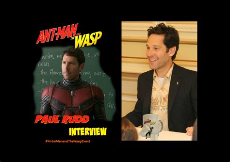 Paul Rudd Ant Man And The Wasp Interview Hes Back And Funnier Than