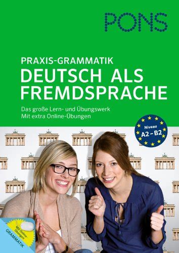 pons german series pons praxis grammatik deutsch als fremdsprache a2 b2 german edition
