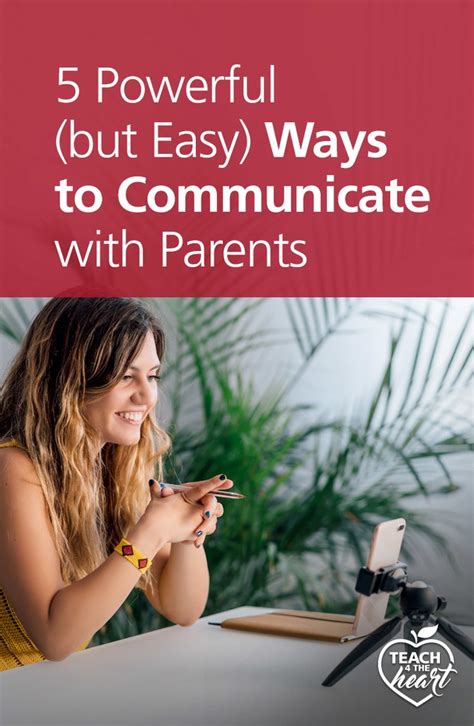 5 Powerful But Easy Ways To Communicate With Parents