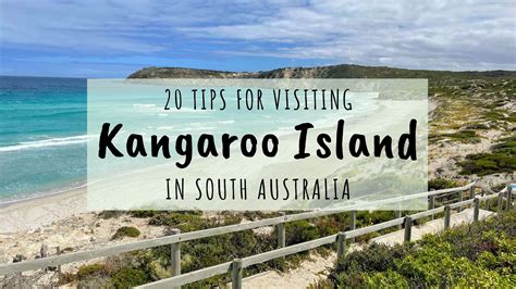 20 Must Read Tips For Visiting Kangaroo Island South Australia Erika