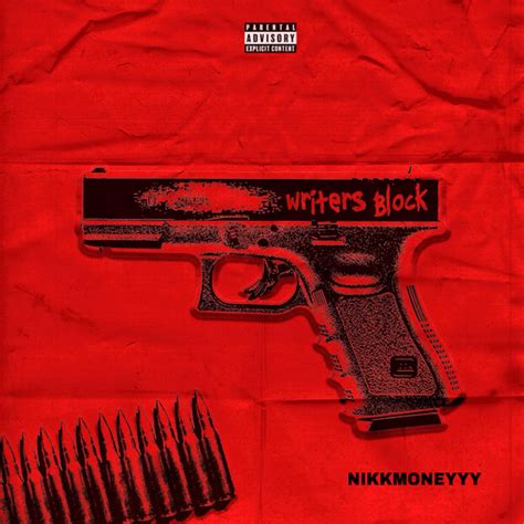 Writers Block Single By Nikkmoneyyy Spotify