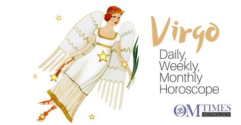Virgo Daily Weekly Monthly Horoscopes Omtimes Magazine